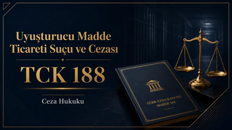 TCK 188 uyuşturucu madde ticareti suçu ve cezası hakkında hukuki bilgilendirme görseli